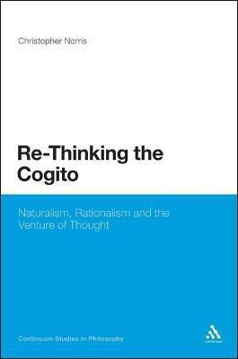 Re-Thinking the Cogito(English, Electronic book text, Norris Christopher Professor)