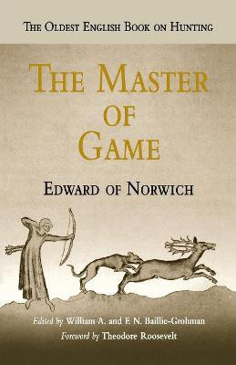 The Master of Game(English, Electronic book text, Norwich Edward of)
