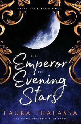 The Emperor of Evening Stars(English, Paperback, Thalassa Laura)