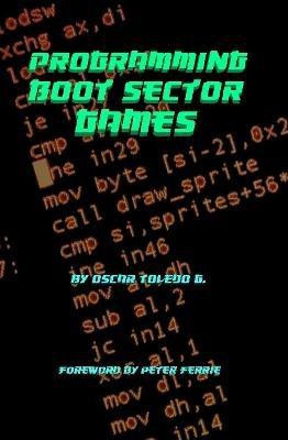 Programming Boot Sector Games(English, Hardcover, Toledo Gutierrez Oscar)
