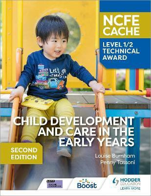 NCFE CACHE Level 1/2 Technical Award in Child Development and Care in the Early Years Second Edition(English, Paperback, Burnham Louise)