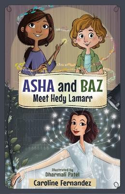 ASHA and Baz Meet Hedy Lamarr(English, Paperback, Fernandez Caroline)
