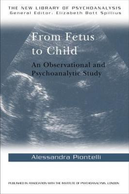 From Fetus to Child(English, Paperback, Piontelli Alessandra)