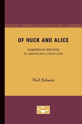 Of Huck and Alice(English, Paperback, Schmitz Neil)