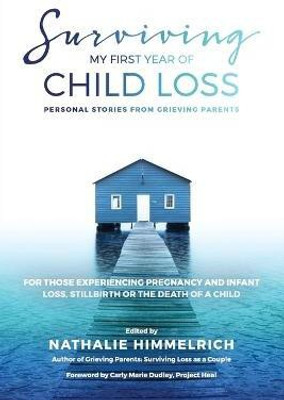 Surviving My First Year of Child Loss(English, Paperback, Himmelrich Nathalie)