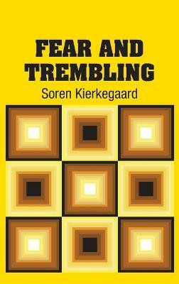 Fear and Trembling(English, Hardcover, Kierkegaard Soren)