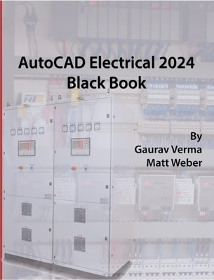 AutoCAD Electrical 2024 Black Book with 2 Disc(English, Paperback, Verma Gaurav)