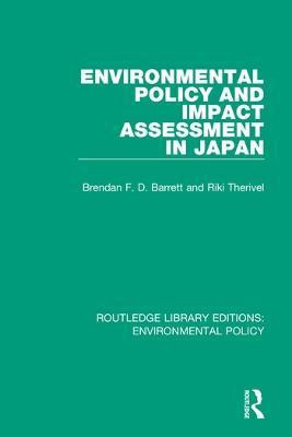 Environmental Policy and Impact Assessment in Japan(English, Paperback, Therivel Riki)