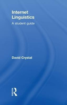 Internet Linguistics(English, Hardcover, Crystal David)