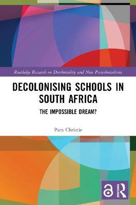 Decolonising Schools in South Africa(English, Paperback, Christie Pam)