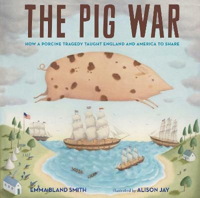 The Pig War(English, Hardcover, Smith Emma Bland)