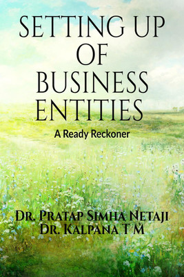 SETTING UP OF BUSINESS ENTITIES(English, Paperback, Dr. PRATAP SIMHA NETAJI)