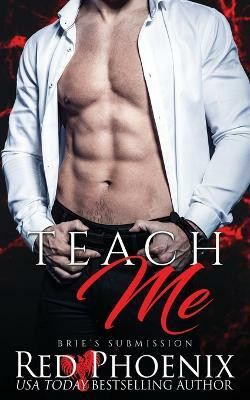 Teach Me(English, Paperback, Phoenix Red)