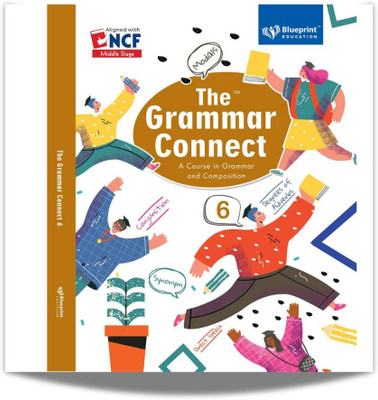 The Grammar Connect for Class 6(Paperback, Blueprint Editorial)