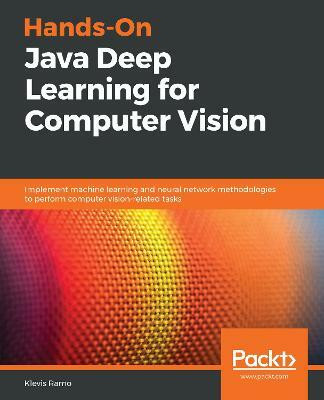 Hands-On Java Deep Learning for Computer Vision(English, Paperback, Ramo Klevis)