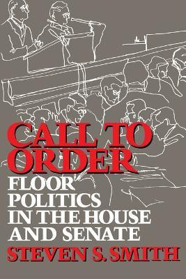 Call to Order(English, Paperback, Smith Steven S.)