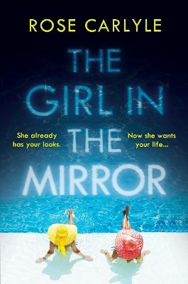 The Girl in the Mirror(English, Paperback, Carlyle Rose)