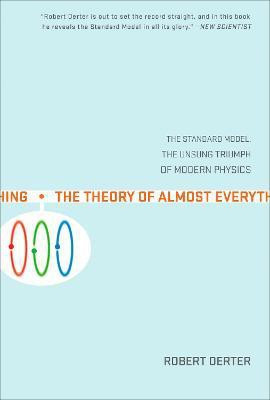 The Theory Of Almost Everything(English, Paperback, Oerter Robert)