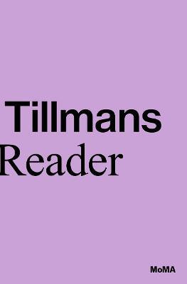 Wolfgang Tillmans: A Reader(English, Paperback, Marcoci Roxana)