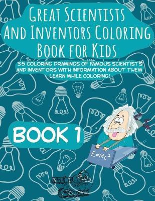 Great Scientists and Inventors Coloring Book for Kids(English, Paperback, unknown)