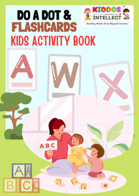 Kiddos Intellect Do a Dot & Flashcards Activity Book for Kids Age 3+ | Fun and Educational Workbook to Enhance Early Learning with Interactive Dot-to-Dot and Flashcard Activities for Vocabulary and Cognitive Skills(Paperback, Kiddos Intellect)