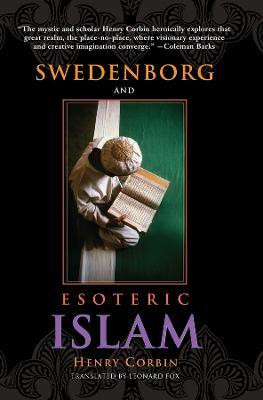 Swedenborg and Esoteric Islam(English, Paperback, CORBIN HENRY)