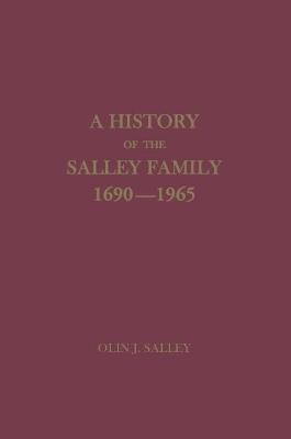 A History of the Salley Family, 1690-1965(English, Paperback, Salley Olin Jones)