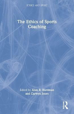 The Ethics of Sports Coaching(English, Paperback, unknown)