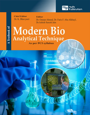 A Textbook of Modern Bio Analytical Technique As per PCI syllabus(Hardcover, DR. K. BHAVYASRI, DR. OSMAN AHMED, DR. FARIS FAHAD A. ABA ALKHAYL, DR. ASHISH S. JAIN)
