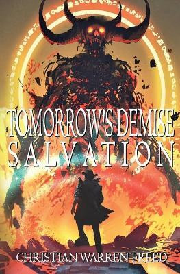 Tomorrow's Demise(English, Paperback, Freed Christian Warren)