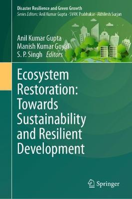 Ecosystem Restoration: Towards Sustainability and Resilient Development(English, Hardcover, unknown)