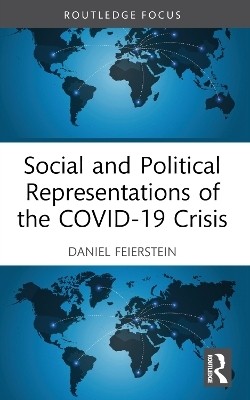 Social and Political Representations of the COVID-19 Crisis(English, Paperback, Feierstein Daniel)