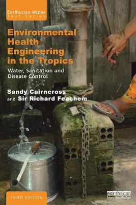 Environmental Health Engineering in the Tropics: Water, Sanitation and Disease Control(Paperback, Cairncross , Sandy)