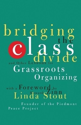 Bridging the Class Divide(English, Paperback, Stout Linda)