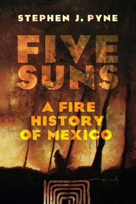 Five Suns(English, Hardcover, Pyne Stephen J.)