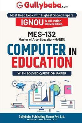 MES-132 Computer in Education(English, Paperback, Panel Gullybaba Com)