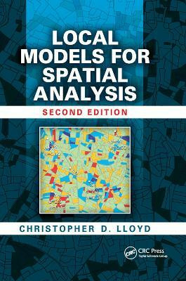Local Models for Spatial Analysis(English, Paperback, Lloyd Christopher D.)