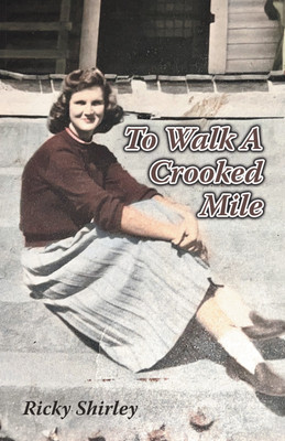 To Walk a Crooked Mile(English, Paperback, Shirley Ricky)