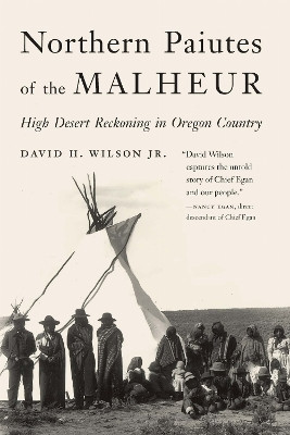 Northern Paiutes of the Malheur(English, Hardcover, Wilson David H.)