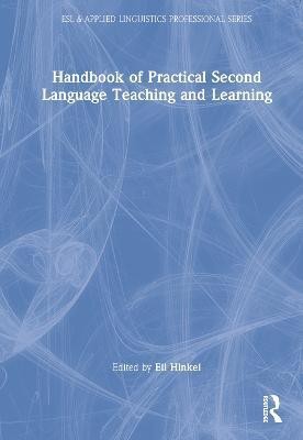 Handbook of Practical Second Language Teaching and Learning(English, Hardcover, unknown)