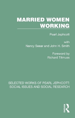 Married Women Working(English, Paperback, Jephcott Pearl)