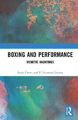 Boxing and Performance(English, Hardcover, Crews Sarah)