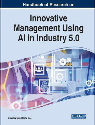 Innovative Management Using AI in Industry 5.0(English, Hardcover, unknown)