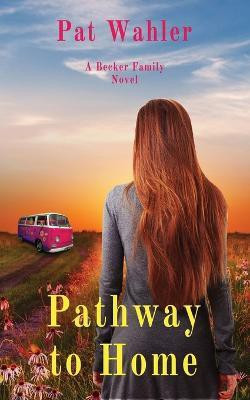 Pathway to Home(English, Paperback, Wahler Pat)