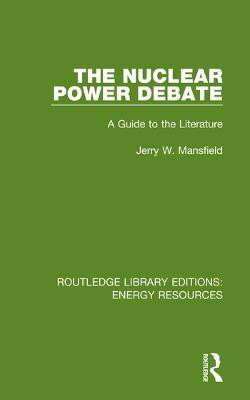 The Nuclear Power Debate(English, Paperback, Mansfield Jerry W.)