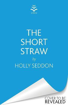 The Short Straw(English, Hardcover, Seddon Holly)