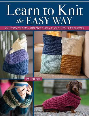 Learn to Knit the Easy Way(English, Paperback, Pierce Val)