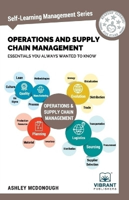 Operations and Supply Chain Management Essentials You Always Wanted to Know(English, Paperback, McDonough Ashley)