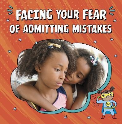 Facing Your Fear of Admitting Mistakes(English, Paperback, Schuh Mari)