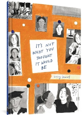 It's Not What You Thought It Would Be(English, Hardcover, Stewart Lizzy)